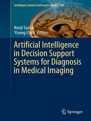 cover image of Artificial Intelligence in Decision Support Systems for Diagnosis in Medical Imaging